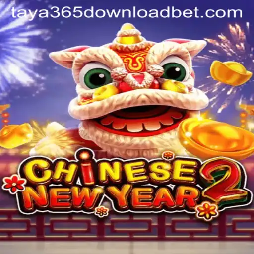 Discover the Excitement of CHINESENEWYEAR2 and Master the Game with Taya365 Download