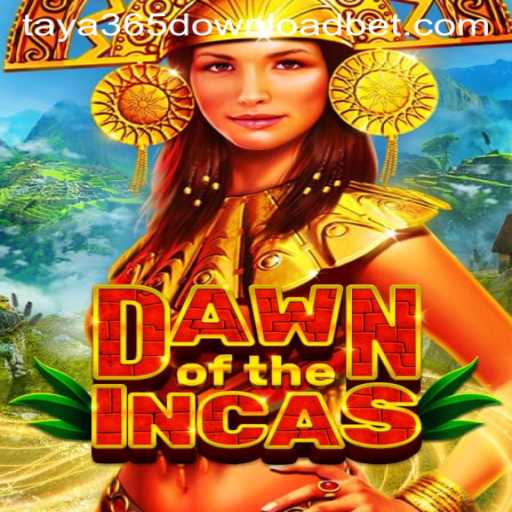 Exploring the Game DawnoftheIncas and How to Download it via Taya365