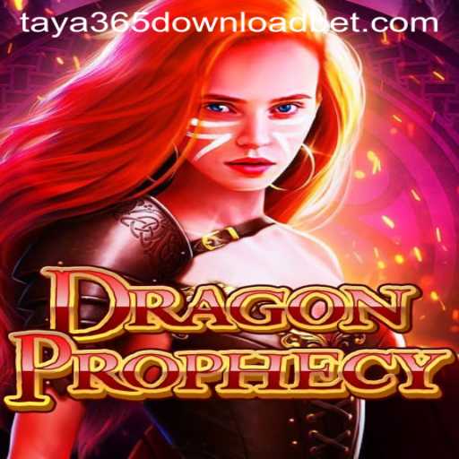 Discover the Exciting World of DragonProphecy and How to Download via Taya365
