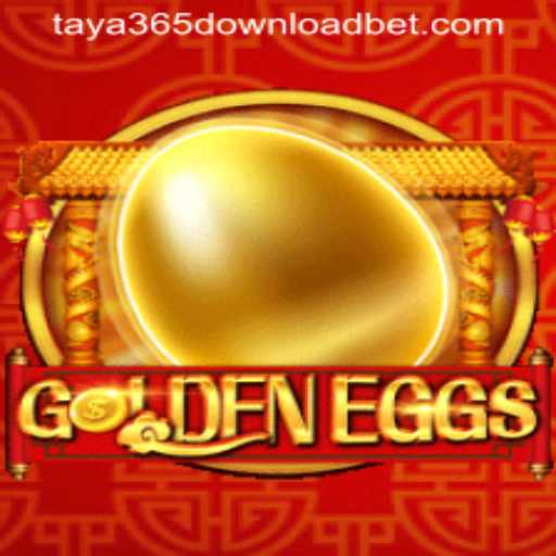 Exploring GoldenEggs: A Comprehensive Guide with Taya365 Download Insights