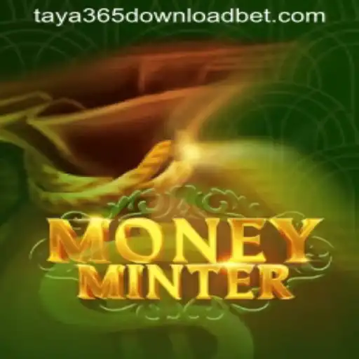 Discover MoneyMinter: A Comprehensive Guide to the Game and How to Download via Taya365
