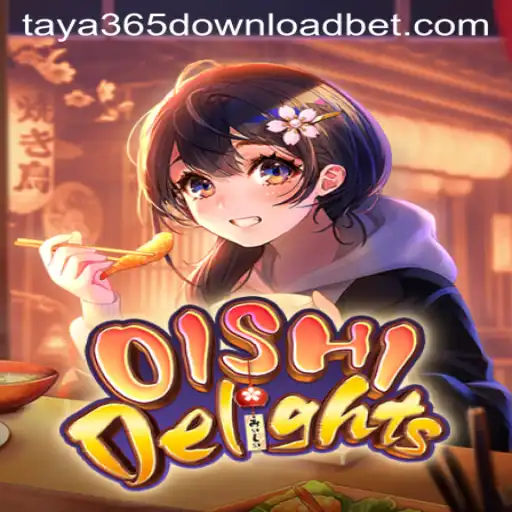 Dive into the Delicious World of OishiDelights: Unleash Fun with Taya365 Download
