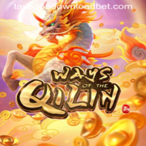 Exploring the Mystical Realm of WaysoftheQilin and the Taya365 Download